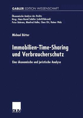 Michael Bütter - Immobilien-Time-Sharing Und Verbraucherschutz: Eine Ökonomische Und Juristische Analyse, Häftad