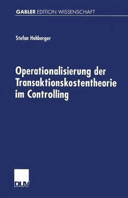 Operationalisierung Der Transaktionskostentheorie Im Controlling