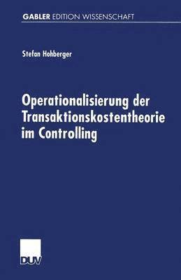 Operationalisierung der Transaktionskostentheorie im Controlling 1