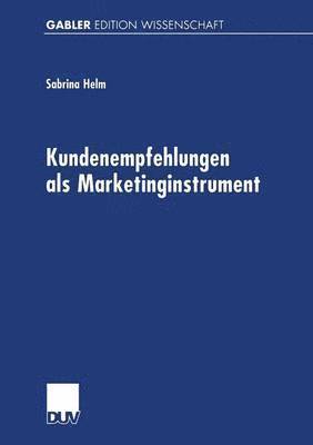 Sabrina Helm - Kundenempfehlungen ALS Marketinginstrument, Häftad