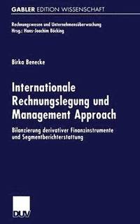 bokomslag Internationale Rechnungslegung und Management Approach