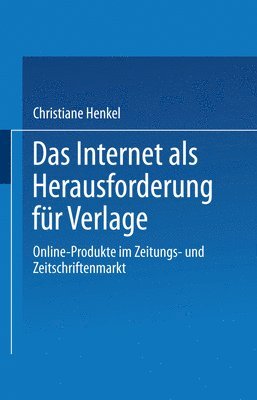 bokomslag Das Internet als Herausforderung für Verlage