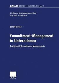 bokomslag Commitment-Management in Unternehmen: Am Beispiel Des Mittleren Managements