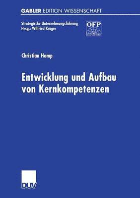 Christian Homp - Entwicklung Und Aufbau Von Kernkompetenzen, Häftad