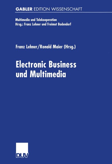 Franz Lehner, Ronald Maier - Electronic Business und Multimedia, Häftad