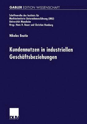 Kundennutzen in industriellen Geschftsbeziehungen 1