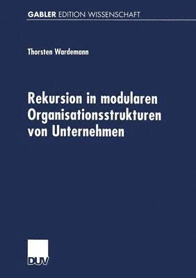 bokomslag Rekursion in Modularen Organisationsstrukturen Von Unternehmen