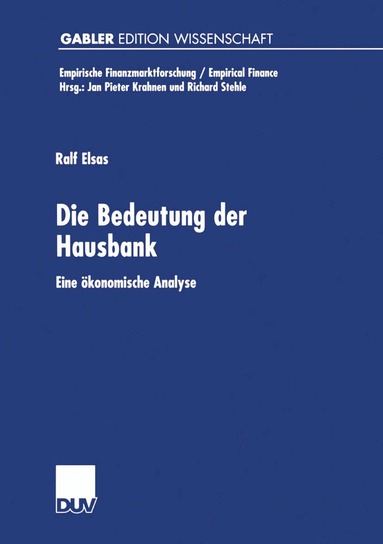 Ralf Elsas - Die Bedeutung der Hausbank, Häftad