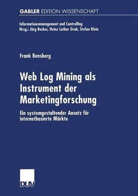 Web Log Mining als Instrument der Marketingforschung 1