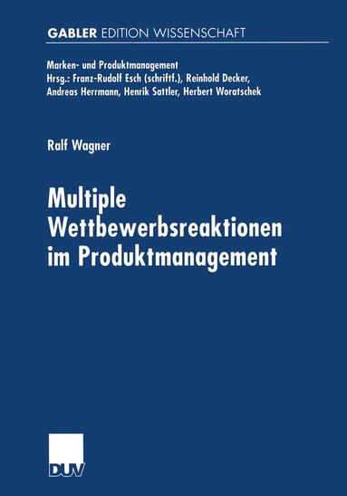 Ralf Wagner - Multiple Wettbewerbsreaktionen im Produktmanagement, Häftad