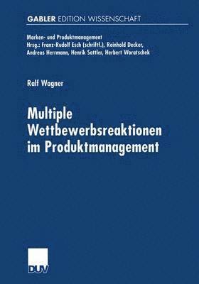 Multiple Wettbewerbsreaktionen im Produktmanagement 1