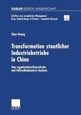 bokomslag Transformation staatlicher Industriebetriebe in China