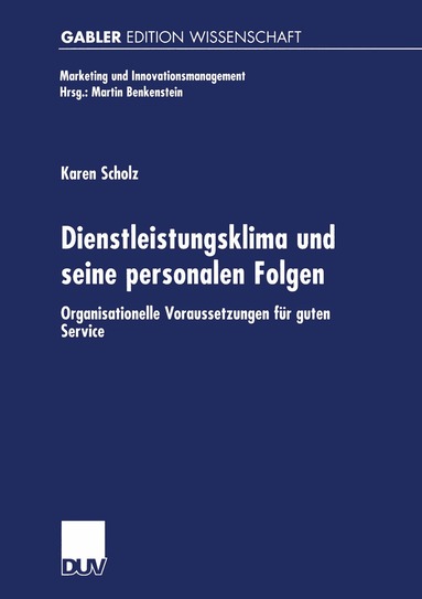 Karen Scholz - Dienstleistungsklima und seine personalen Folgen, Häftad