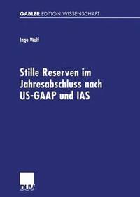 bokomslag Stille Reserven im Jahresabschluss nach US-GAAP und IAS