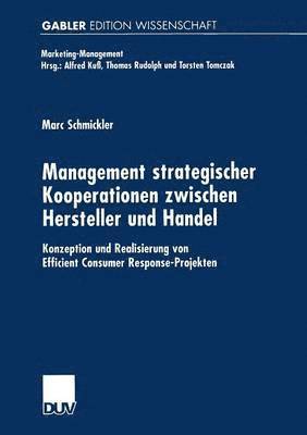 Management strategischer Kooperationen zwischen Hersteller und Handel 1