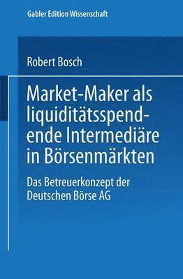 bokomslag Market-Maker als liquiditatsspendende Intermediare in Boersenmarkten