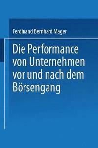 bokomslag Die Performance von Unternehmen vor und nach dem Börsengang