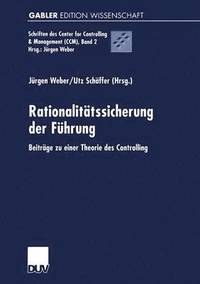 bokomslag Rationalitätssicherung Der Führung: Beiträge Zu Einer Theorie Des Controlling