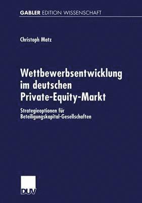Wettbewerbsentwicklung im deutschen Private-Equity-Markt 1
