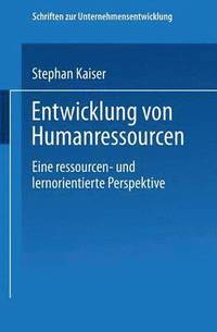 bokomslag Entwicklung Von Humanressourcen: Eine Ressourcen- Und Lernorientierte Perspektive