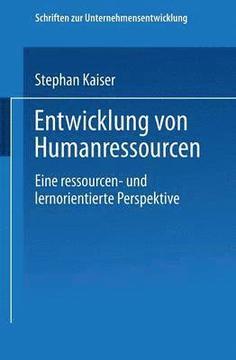bokomslag Entwicklung Von Humanressourcen: Eine Ressourcen- Und Lernorientierte Perspektive
