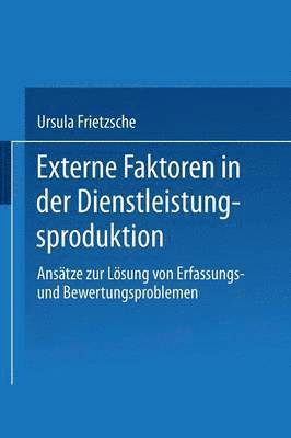 bokomslag Externe Faktoren in der Dienstleistungsproduktion