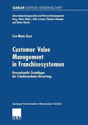 bokomslag Customer Value Management in Franchisesystemen