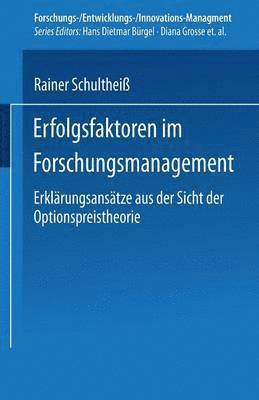 Rainer Schultheiß, Rainer Schultheiss - Erfolgsfaktoren im Forschungsmanagement, Häftad