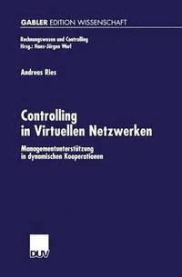 bokomslag Controlling in Virtuellen Netzwerken: Managementunterstützung in Dynamischen Kooperationen