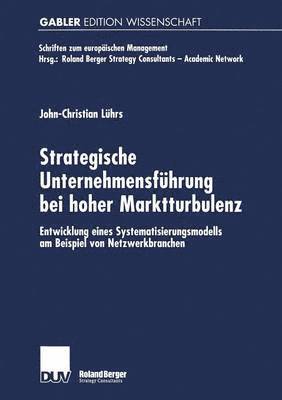 John Christian Lührs - Strategische Unternehmensführung bei hoher Marktturbulenz, Häftad
