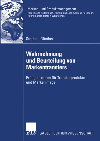 Stephan Günther - Wahrnehmung und Beurteilung von Markentransfers, Häftad