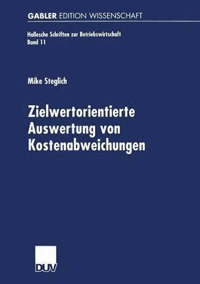 Mike Steglich - Zielwertorientierte Auswertung Von Kostenabweichungen, Häftad