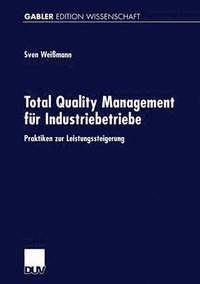 bokomslag Total Quality Management Für Industriebetriebe: Praktiken Zur Leistungssteigerung