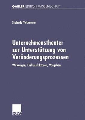 bokomslag Unternehmenstheater zur Untersttzung von Vernderungsprozessen