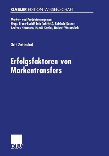 Grit Zatloukal - Erfolgsfaktoren von Markentransfers, Häftad