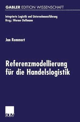 bokomslag Referenzmodellierung Für Die Handelslogistik