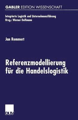 bokomslag Referenzmodellierung fur die Handelslogistik