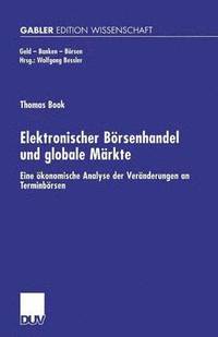 bokomslag Elektronischer Boersenhandel und globale Markte