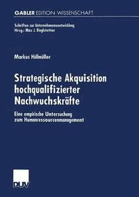 bokomslag Strategische Akquisition hochqualifizierter Nachwuchskrfte