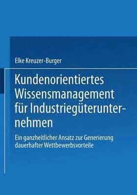 bokomslag Kundenorientiertes Wissensmanagement fr Industriegterunternehmen