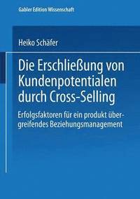bokomslag Die Erschließung von Kundenpotentialen durch Cross-Selling