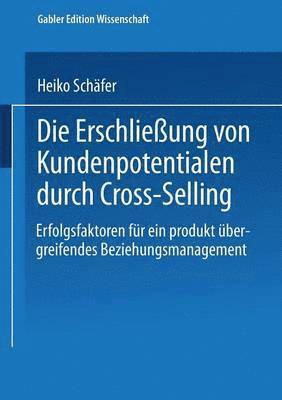 bokomslag Die Erschliessung von Kundenpotentialen durch Cross-Selling