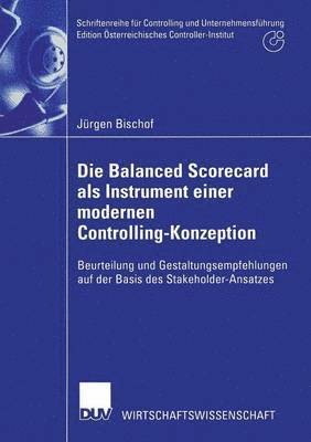 bokomslag Die Balanced Scorecard als Instrument einer modernen Controlling-Konzeption
