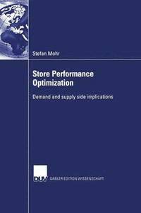 bokomslag Store Performance Optimization: Demand and Supply Side Implications