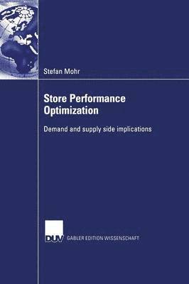 bokomslag Store Performance Optimization: Demand and Supply Side Implications