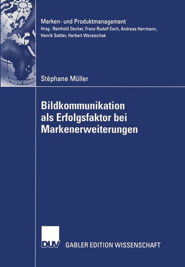 Stephane Müller - Bildkommunikation als Erfolgsfaktor bei Markenerweiterungen, Häftad