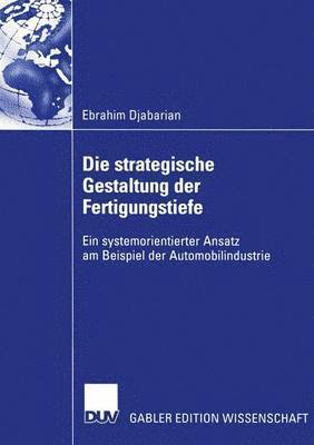 bokomslag Die strategische Gestaltung der Fertigungstiefe