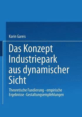 bokomslag Das Konzept Industriepark aus dynamischer Sicht