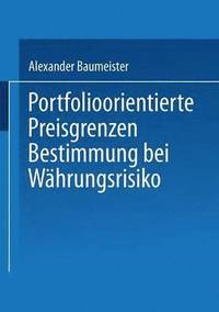 bokomslag Portfolioorientierte Preisgrenzenbestimmung bei Wahrungsrisiko