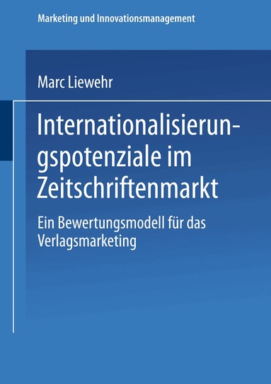 Marc Liewehr - Internationalisierungspotenziale im Zeitschriftenmarkt, Häftad